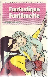 Livrenpoche : Fantastique Fantômette - Georges Chaulet - Livre