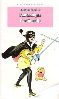 Livrenpoche : Fantastique Fantômette - Georges Chaulet - Livre