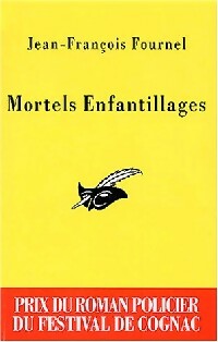 Livrenpoche : Mortels enfantillages - Jean-François Fournel - Livre