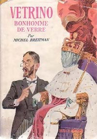 Livrenpoche : Vetrino, bonhomme de verre - Michel Breitman - Livre