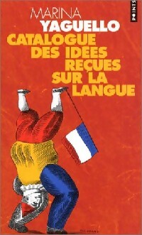 Livrenpoche : Catalogue des idées reçues sur la langue - Marina Yaguello - Livre