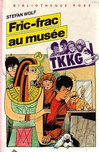 Livrenpoche : TKKG : Fric-frac au musée - Stefan Wolf - Livre