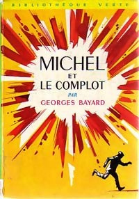 Livrenpoche : Michel et le complot - Georges Bayard - Livre