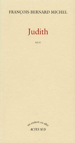 Livrenpoche : Judith - François-Bernard Michel - Livre
