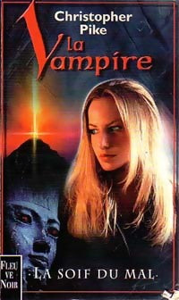 Livrenpoche : La soif du mal - Christopher Pike - Livre