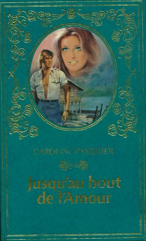 Livrenpoche : Jusqu'au bout de l'amour - Caroline Pasquier - Livre