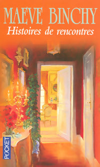 Livrenpoche : Histoires de rencontres - Maeve Binchy - Livre