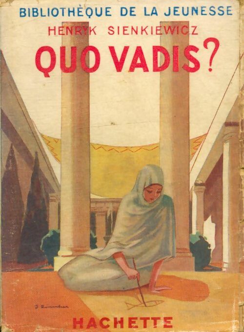 Quo vadis ? - Henryk Sienkiewicz -  Bibliothèque de la Jeunesse - Livre