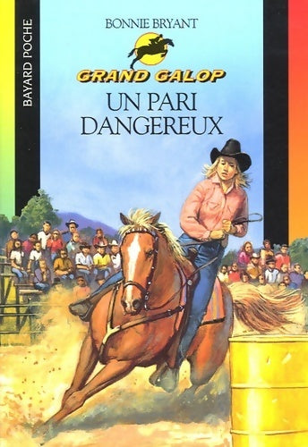 Livrenpoche : Un pari dangereux - Bonnie Bryant - Livre