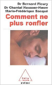 Livrenpoche : Comment ne plus ronfler - Marie-Frédérique Bacqué, Bernard Fleury, Chantal Hausser-Hauw - Livre