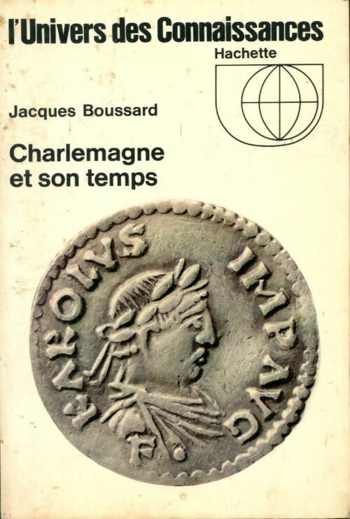 Livrenpoche : Charlemagne et son temps - Jacques Boussard - Livre