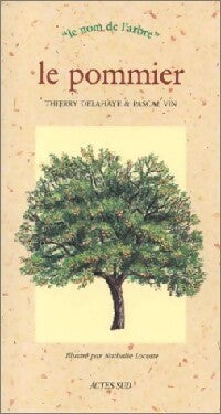 Le pommier - Thierry Delahaye, Pascal Vin - Livre