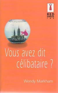 Livrenpoche : Vous avez dit célibataire ? - Wendy Markham - Livre