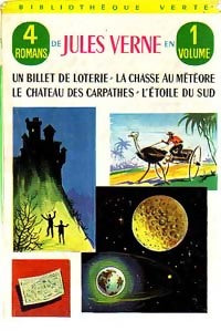 Livrenpoche : 4 romans de Jules Verne : Un billet de loterie, la chasse au météore, le château des carpathes, l'étoile du sud - Jules Verne - Livre