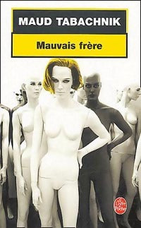 Livrenpoche : Mauvais frère - Maud Tabachnik - Livre