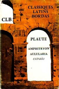 Livrenpoche : Amphitryuon, Aulularia (extraits) - Plaute - Livre