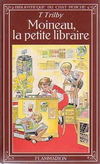 Livrenpoche : Moineau, la petite libraire - T. Trilby - Livre
