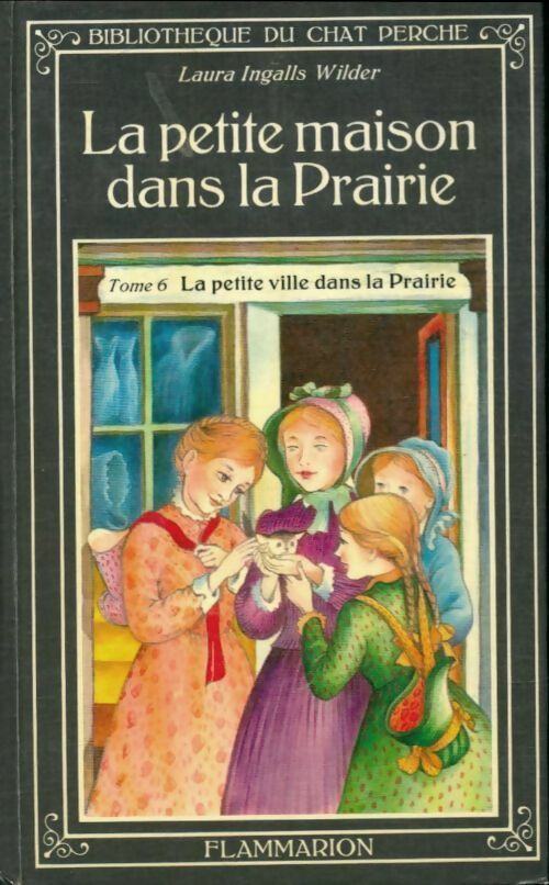 Livrenpoche : La petite maison dans la prairie Tome VI : La petite ville dans la prairie - Laura Ingalls Wilder - Livre
