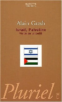 Livrenpoche : Israël, Palestine. Vérités sur un conflit - Alain Gresh - Livre