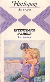 Livrenpoche : Invente-moi l'amour - Ann Jennings - Livre