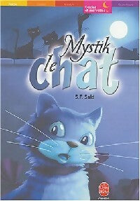 Livrenpoche : Mystik Tome I : Mystik, le chat qui voulait découvrir le monde - S.F. Said - Livre