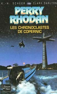 Livrenpoche : Les chronoclastes de Copernic - Karl Herbert Scheer, Clark Darlton - Livre