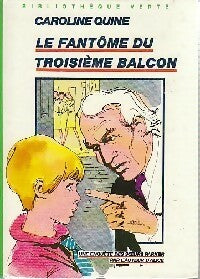 Livrenpoche : Le fantôme du troisième balcon - Caroline Quine - Livre