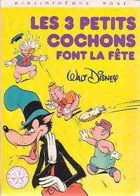 Livrenpoche : Les trois petits cochons font la fête - Walt Disney - Livre