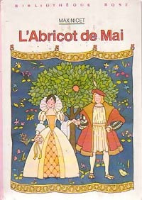 Livrenpoche : L'abricot de mai - Max Nicet - Livre