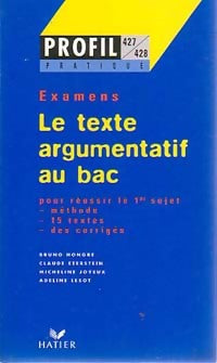 Livrenpoche : Le texte argumentatif au bac - Adeline Lesot, Bruno Hongre, Claude Eterstein, Micheline Joyeux - Livre