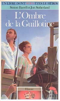 Livrenpoche : Histoire Tome I : L'ombre de la guillotine - Jon Sutherland, Simon Farrell - Livre