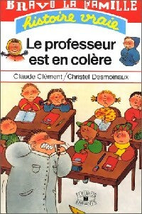 Livrenpoche : Le professeur est en colère - Claude Clément - Livre