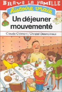 Livrenpoche : Un déjeuner mouvementé - Claude Clément - Livre
