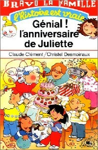 Livrenpoche : Génial ! L'anniversaire de Juliette - Claude Clément - Livre
