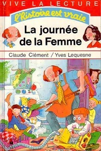 Livrenpoche : La journée de la Femme - Claude Clément - Livre