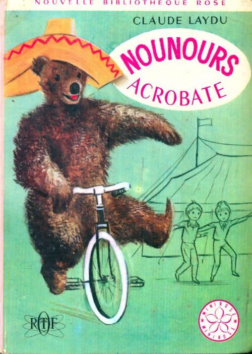 Livrenpoche : Nounours acrobate - Claude Laydu - Livre
