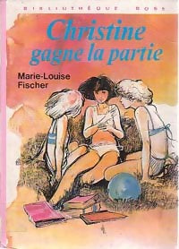 Livrenpoche : Christine gagne la partie - Marie-Louise Fischer - Livre