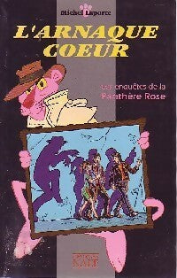 Livrenpoche : L'arnaque coeur - Michel Laporte - Livre