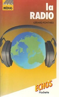 Livrenpoche : La radio - Gérard Ponthieu - Livre
