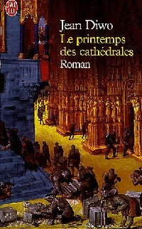 Livrenpoche : Le printemps des cathédrales - Jean Diwo - Livre