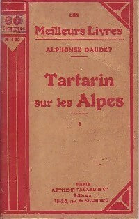 Tartarin sur les Alpes Tome I - Alphonse Daudet -  Les meilleurs livres - Livre