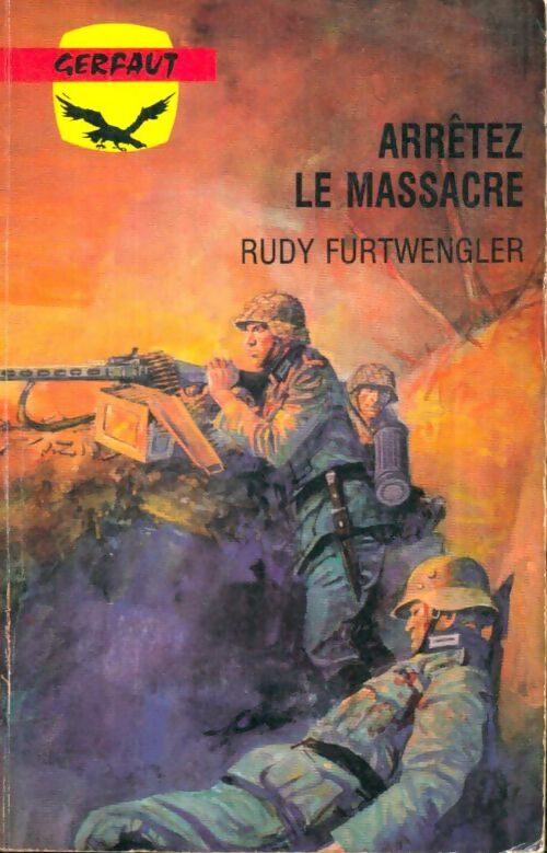 Livrenpoche : Arrêtez le massacre - Rudi Furtwengler - Livre