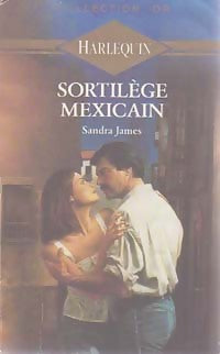Livrenpoche : Sortilège mexicain - Sandra James - Livre