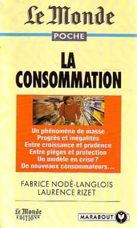 Livrenpoche : La consommation - Laurence Rizet, Fabrice Nodé-Langlois - Livre