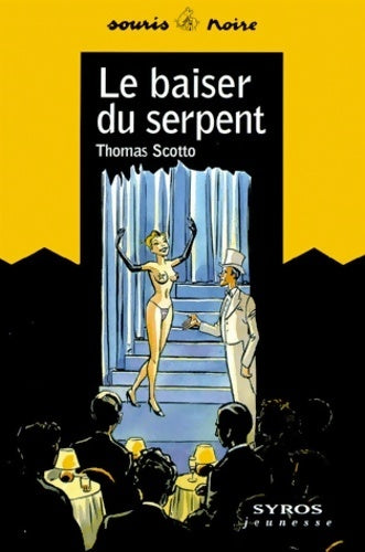 Livrenpoche : Le baiser du serpent - Thomas Scotto - Livre
