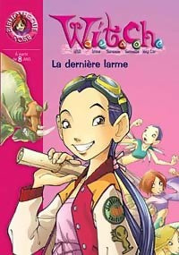 Livrenpoche : Witch Tome V : La dernière larme - Elizabeth Lenhard - Livre