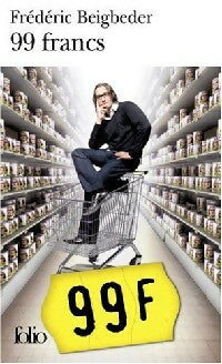 Livrenpoche : 99 francs (6 EUR) - Frédéric Beigbeder - Livre