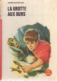 Livrenpoche : La grotte aux ours - André Massepain - Livre