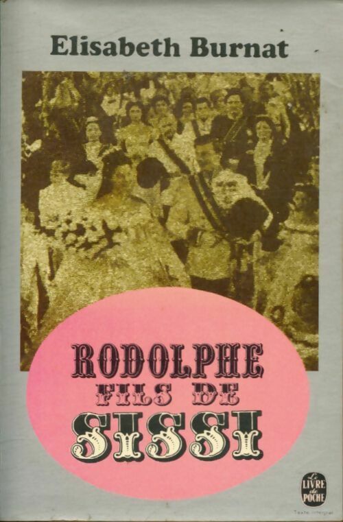 Livrenpoche : Rodolphe, fils de Sissi - Elisabeth Burnat - Livre