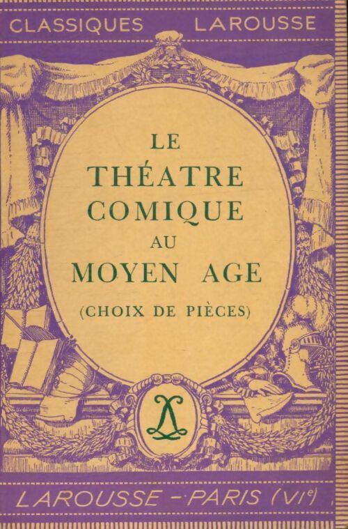 Livrenpoche : Le théâtre comique au Moyen âge (choix de pièces) - Collectif - Livre